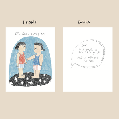 Greeting Card - I’m glad I met you