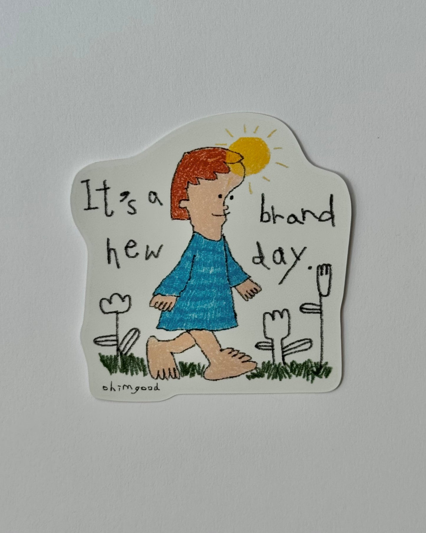 Vinyl Sticker - It’s a brand new day